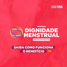 Distribuição de Absorventes: Conheça o Programa Dignidade Menstrual