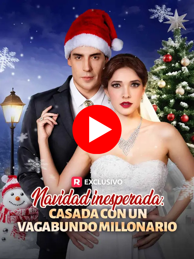 Navidad inesperada: casada con un vagabundo millonario
